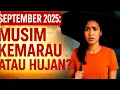 Download Lagu “September 2025 Musim Kemarau atau Hujan? BMKG Ungkap Fakta Penting!”