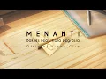 Download Lagu Bakhes - Menanti Feat. Tiara Degrasia (Official Video Clip)