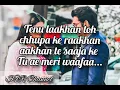 Dil Diyan Gallan Song (Lyrics) Ost.Kasam