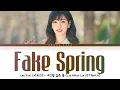 Download Lagu Lee Yuri (이유리) 'Fake Spring' (Lie After Lie / Lies Of Lies OST Part 6) Lyrics (Han/Rom/Eng)