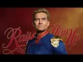 RAISE HIM UP Homelander Edit