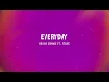 Ariana Grande - Everyday (Lyrics) ft. Future