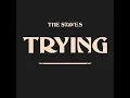 Trying - The Staves