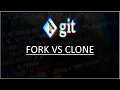 Fork Vs Git Clone
