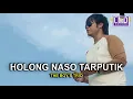 Download Lagu THE BOYS TRIO- HOLONG NASO TARPUTIK
