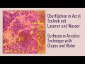Download Lagu Oberflächen in Acryl Technik mit Lasuren und Wasser Surfaces in Acrylics Technique Glazes and Water