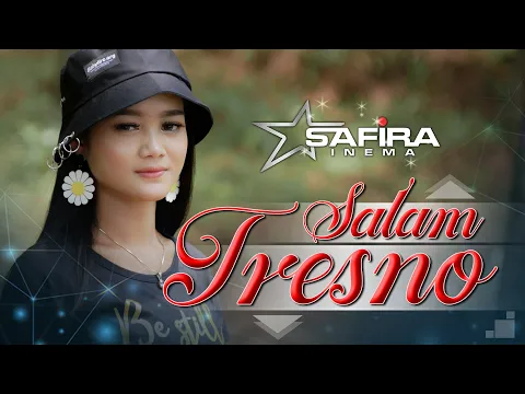 Download MP3 Safira Inema - Salam Tresno (Official Music Video) Tresno Ra Bakal ilyang Kangen Sangsoyo Mbekas