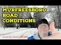 Murfreesboro Road Update Why Side Streets are Treacherous Tonight Jan 26 2026