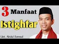Download Lagu Tiga manfaat ISTIGHFAR  ||  Ust. Abdul Somad