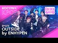 Download Lagu ENHYPEN - OUTSIDE | Inkigayo EP1274 | KOCOWA+