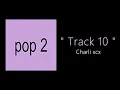 Download Lagu Charli xcx - Track 10 ( 1 HOUR )