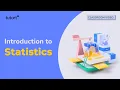 Introduction to Statistics Statistics for Data Science Data Science Training Tutort Academy
