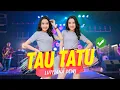Download Lagu Tau Tatu - Lutfiana Dewi (Official Music Video ANEKA SAFARI)