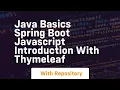 Java basics spring boot javascript introduction with thymeleaf
