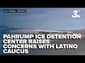 Download Lagu Nevada Latino Caucus raises alarm over ICE rights violations at Pahrump detention center
