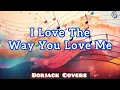 Download Lagu I Love The Way You Love Me - Lyrics