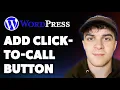 How to Add a Click-to-call Button in Wordpress Full 2025 Guide