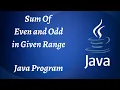 Java Program to Calculate Sum of Even or Odd numbers sum of even and odd numbers