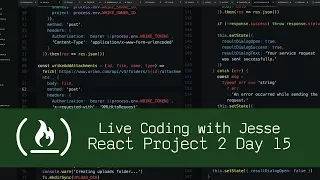 React Project 2 Day 15 - Live Coding with Jesse