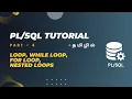 Tutorial Part-4 Loops While Loop For Loop Nested Loops