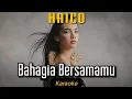 Download Lagu Bahagia Bersamamu - Haico | karaoke