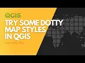 Dotty map styles in QGIS