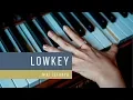 Niki Zefanya - Lowkey Piano Cover \u0026 Easy Piano Tutorial