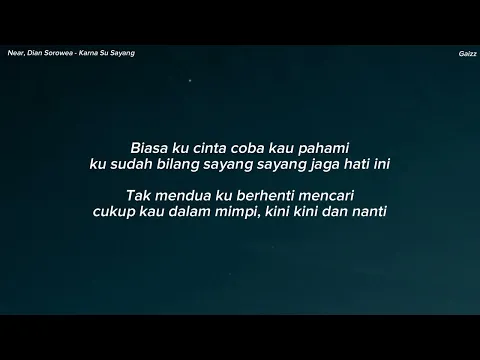 Download MP3 Near, Dian Sorowea - Karna Su Sayang (Lirik)