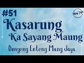 Lagu KASARUNG KA SAYANG MAUNG 51, Dongeng Enteng Mang Jaya, Carita Sunda @MangJayaOfficial