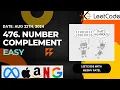 476 Number Complement Bit Manipulation Leetcode Daily Challenge Brute Force Optimal JAVA