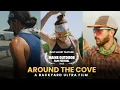 AROUND THE COVE