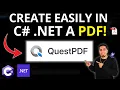 How to EASILY Create a PDF in C NET with QuestPDF