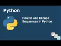 How to use Escape Sequences in Python