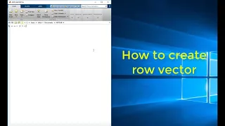 How to create vector row or column in MATLAB
