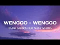 Lagu Fajar Sadboy Feat Mala Agatha - Wenggo - Wenggo (Lirik Lagu)