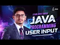 L7 Mastering User Input in Java Scanner Class Explained Bangla Tutorial