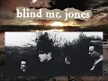 Blind Mr. Jones · Mesa
