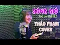 Download Lagu SÓNG GIÓ - K-ICM x JACK  -  THẢO PHẠM COVER