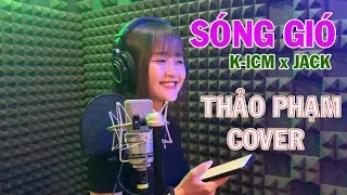 Download SÓNG GIÓ - K-ICM x JACK  -  THẢO PHẠM COVER MP3
