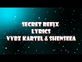 Vybz Kartel, Shenseea - Secret (Refix) Lyrics