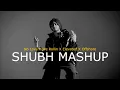 Lagu The Shubh Mashup 2022 | No Love X We Rollin X Elevated X Offshore