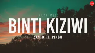 binti kiziwi lyrics zanto ft pingu