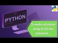 Python program to make mini calculator PYHTON INN WINDOWS - 11