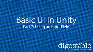 Coding Basic UI in Unity part 2 InputField
