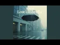 Lagu Lost Umbrella