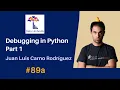 89a Debugging in Python Juan Luis Cano Rodriguez