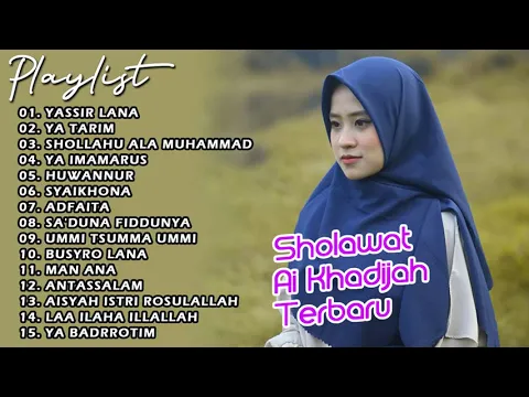 Download MP3 FULL ALBUM SHOLAWAT Ai Khadijah Bikin Adem, Tenangkan Pikiran - SJOLAWAT PEMBAWA BERKAH