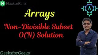 Non Divisible Subset HackerRank GFG Algorithm Explaination by alGOds