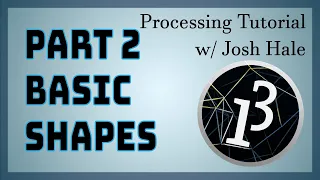 Processing Tutorial - Basic Shapes