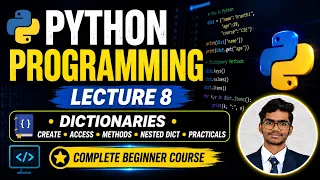 Python Programming Full Course Lecture 8 Python Dictionaries Complete Beginner Guide